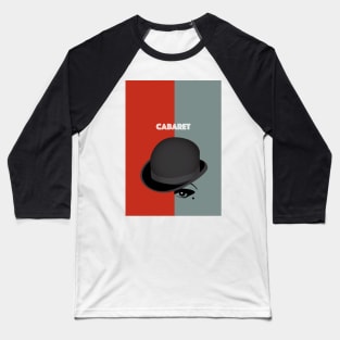 Cabaret - Alternative Movie Poster Baseball T-Shirt